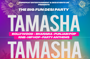 😍 TAMASHA 😍 THE BIG FUN DESI CELEBRATION IN LONDON ❤️﻿﻿💃🏾🕺🏽﻿﻿🎉﻿🎶 TICKETS SELLING OUT QUICKLY!