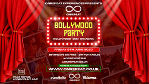 ✅ SOLD OUT ✅ 😍 THE LONDON BOLLYWOOD PARTY 😍 OnRepeat Entertainment x Desi Events UK