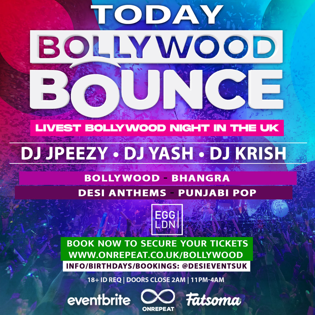 SOLD OUT 😍 BOLLYWOOD BOUNCE: THE FUN LONDON DESI NIGHT 😍