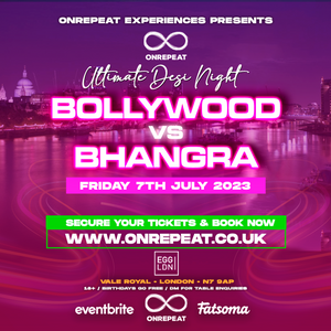 😍 SOLD OUT 😍 BOLLYWOOD vs BHANGRA: THE ULTIMATE FUN DESI NIGHT ❤️
