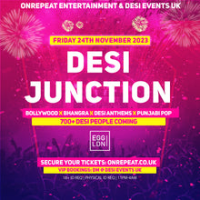 Load image into Gallery viewer, 😍 DESI JUNCTION 😍 THE BIG FUN BOLLYWOOD &amp; BHANGRA PARTY IN LONDON ❤️
