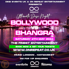 Load image into Gallery viewer, ✅ SOLD OUT! ✅ 🎶 Bollywood vs Bhangra 🎶 ⭐ Bank Holiday Special ⭐
