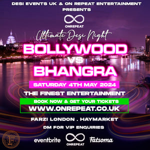 Your Special Saturday Fun With Friends 😍 Enjoy The Fun Desi Party In London ❤️🎉💃🕺🎶 Bollywood vs Bhangra 🎶 ⭐ Bank Holiday Special ⭐ ✅ 90% SOLD OUT! ✅