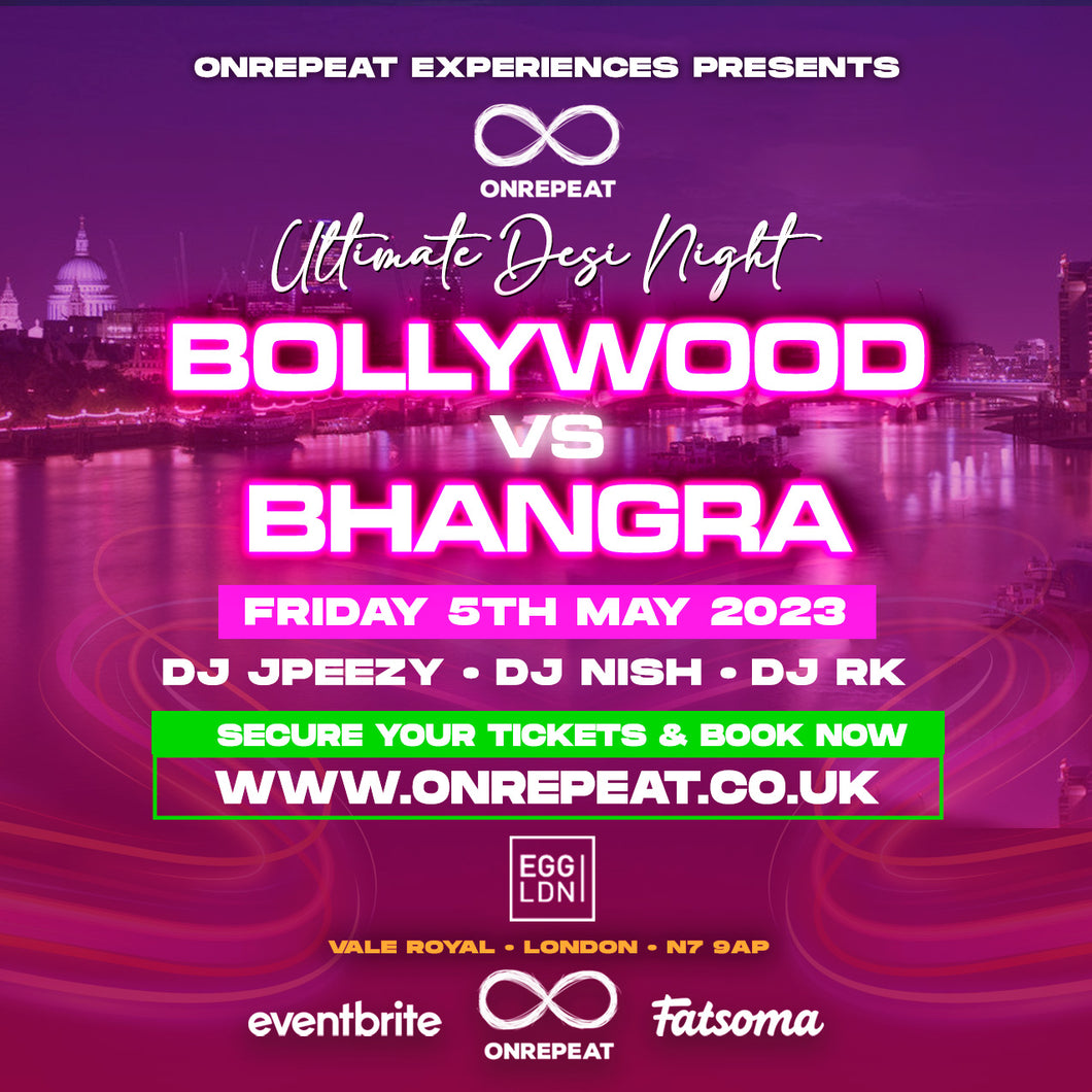 💃 Your Ultimate Fun Desi Night 😍 🎶 Bollywood vs Bhangra 🎶 😍 Bank Holiday Special ✅ SOLD OUT