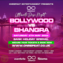 Load image into Gallery viewer, Your Special Saturday Fun With Friends 😍 Enjoy The Fun Desi Party In London ❤️🎉💃🕺🎶 Bollywood vs Bhangra 🎶 ⭐ Bank Holiday Special ⭐ ✅ 90% SOLD OUT! ✅
