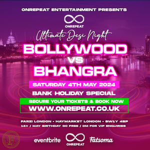 ✅ SOLD OUT! ✅ 🎶 Bollywood vs Bhangra 🎶 ⭐ Bank Holiday Special ⭐