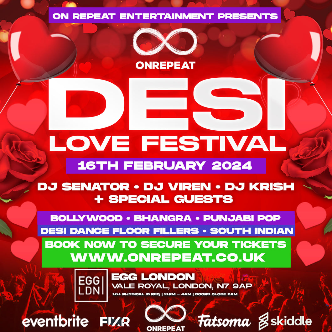 😍 The Desi Love Festival In London ✨ 😍 The Place To Be This Friday  😍 Book Now Because Limited Tickets; 90% Tickets Sold Out Now