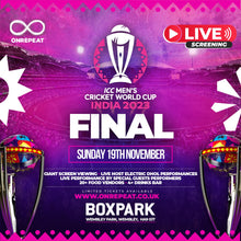 Load image into Gallery viewer, CHAK DE INDIA EUPHORIA ❤️ DESI EVENTS UK &amp; ON REPEAT ENTERTAINMENT 🎁 PRESENTING YOU  THE CRICKET WORLD CUP FINAL: INDIA v AUSTRALIA @ BOXPARK WEMBLEY GIANT SCREEN VIEWING LET&#39;S GO ***ALMOST SOLD OUT!!!
