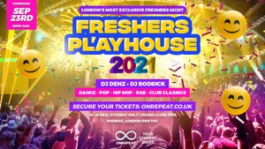 SOLD OUT! Freshers Playhouse 2021 - The Most Exclusive Freshers Night In London