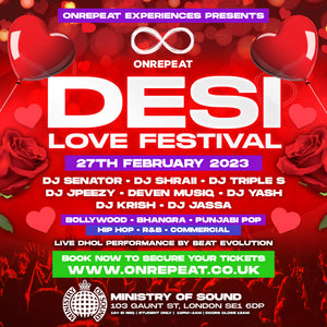 SOLD OUT 😍 THE DESI LOVE FESTIVAL ❤️ @ MINISTRY OF SOUND 🎶💃🏽🕺🏽❤️ Monday 27th Feb 2023