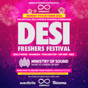😍 Desi Student Festival @ Ministry of Sound 😍