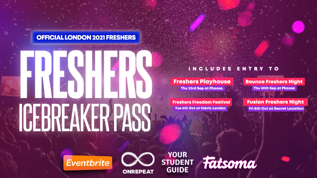SOLD OUT! Freshers Icebreaker Pass - The Official London 2021 Freshers Pass